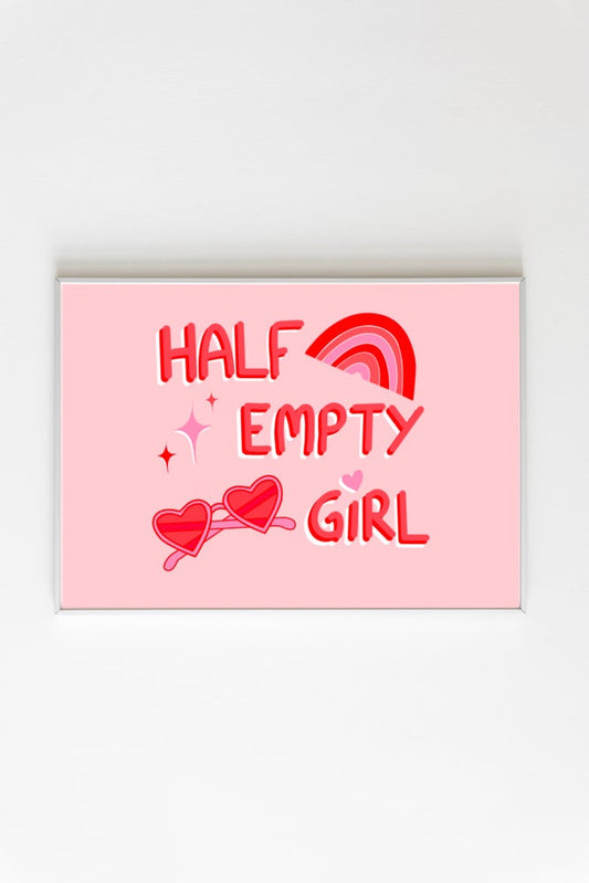 Half Empty Girl - Print - Choose Size