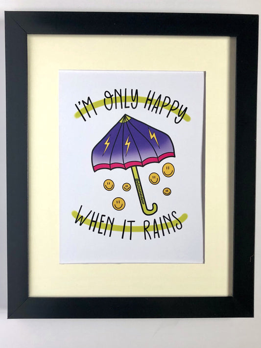 Only Happy When It Rains - A5 Print - seconds